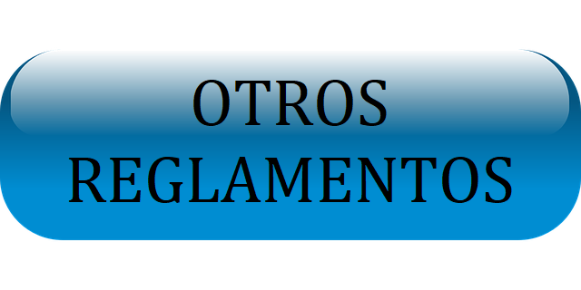 OTROS REGLAMENTOS